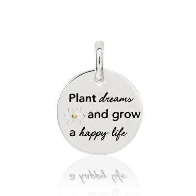 CANDID SS 18mm round 'Plant dreams and grow a happy life'