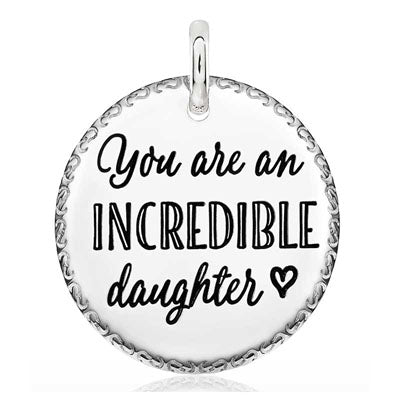 CANDID SS 25mm round engraved scroll frame 'you are an incredible daughter'