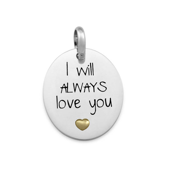 Candid 'I Will Always Love You' Pendant